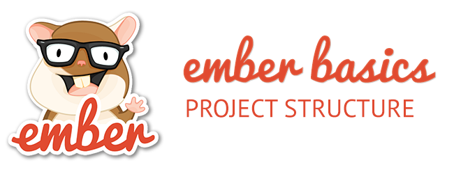 1538.ember-basics-project-structure_1657F04C
