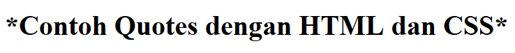Cara Membuat Quotes dengan HTML dan CSS