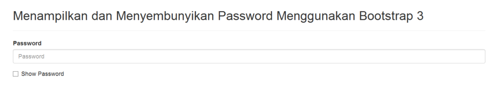 Cara Menampilkan dan Menyembunyikan Password Menggunakan Bootstrap 3