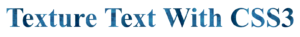 cara-membuat-texture-pada-text-dengan-css3