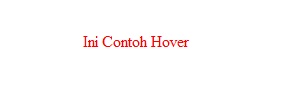 Fungsi Hover Dan Visited Di CSS