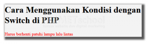 Cara Menggunakan Kondisi dengan Switch di PHP