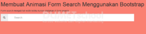 Membuat Animasi Form Search Menggunakan Bootstrap