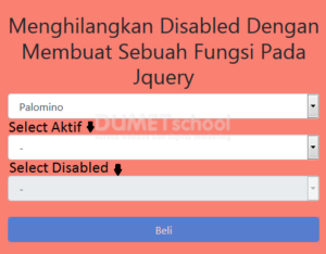 Menghilangkan Disabled Dengan Membuat Sebuah Fungsi Pada Jquery