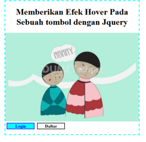 Memberikan Efek Hover Pada Sebuah tombol dengan Jquery