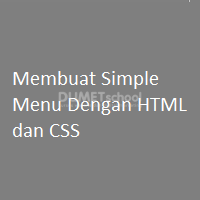 Membuat Simple Menu Dengan HTML dan CSS