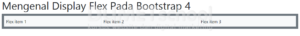 Mengenal Display Flex Pada Bootstrap 4 Part4