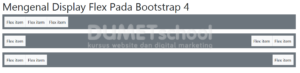 Mengenal Display Flex Pada Bootstrap 4 Part5