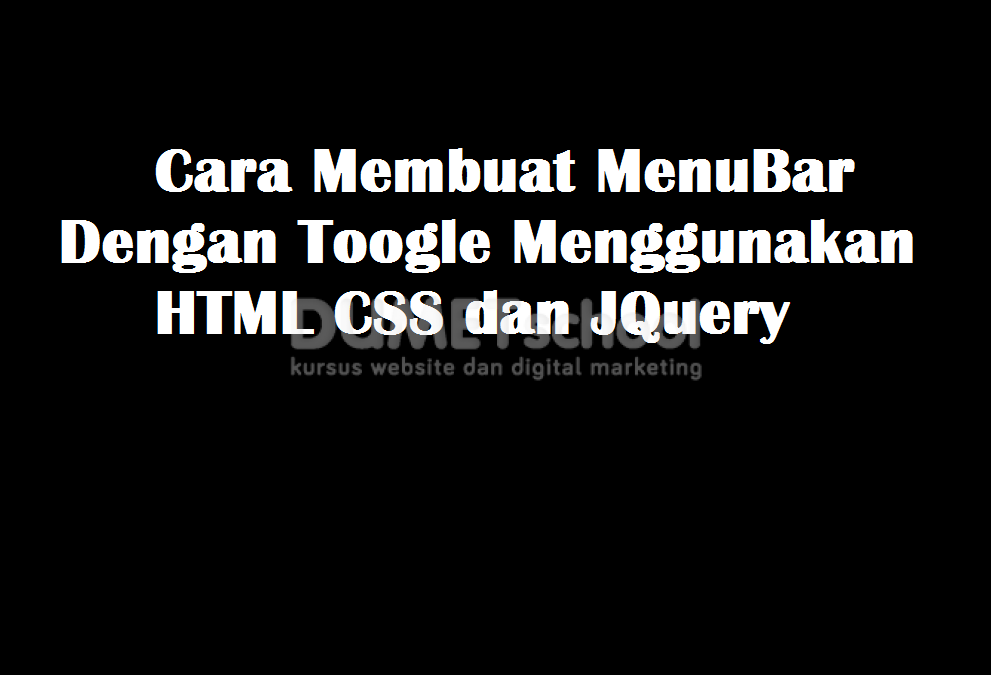 Cara Membuat Menubar Dengan Toggle Menggunakan HTML CSS dan JQuery