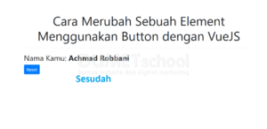 Cara merubah sebuah element menggunakan button dengan VueJS