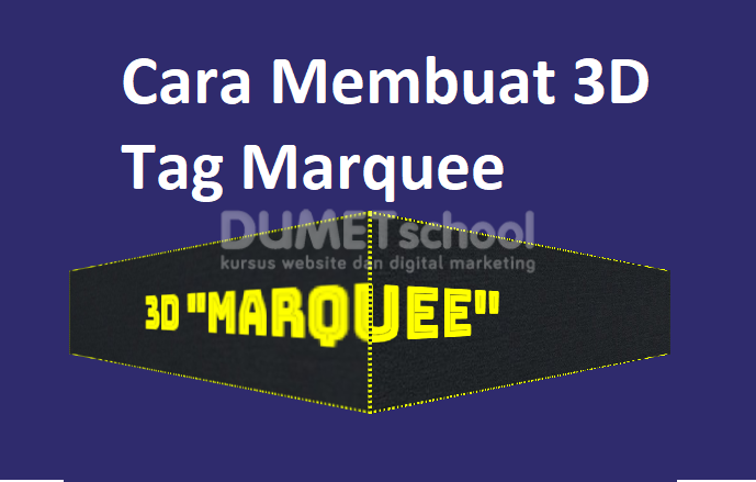 Membuat 3D Tag Marquee