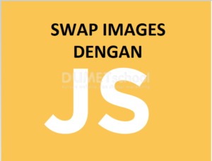 Cara membuat swap images dengan javascript