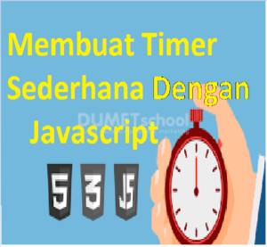 Membuat timer sederhana degnan javascript