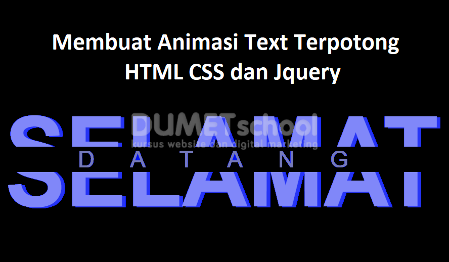 Cara Membuat Animasi Text Terpotong Dengan HTML CSS dan Jquery