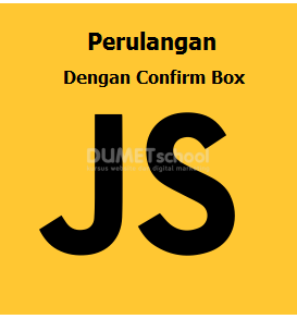 Cara Membuat Confirm Perulangan Dengan Nilai Maksimal JavaScript