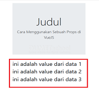 Cara Menggunakan Sebuah Props di VueJS