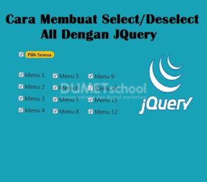 2-Membuat Select Deselect All Dengan JQuery