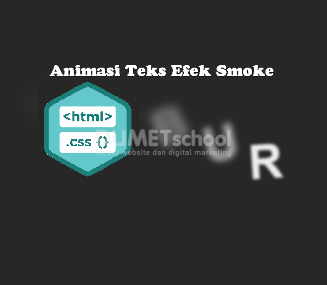 Cara Membuat Animasi Efek Smoke Pada Teks