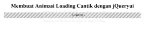 cara membuat animasi loading cantik dengan jQueryui