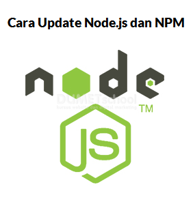 Cara Update Node.js Dan NPM Melalui CMD