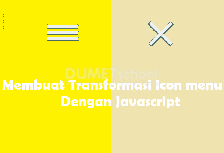 Cara Membuat Transformasi Icon Menu Toggle Dengan Javascript