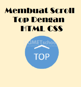 Membuat-Scroll-Top-Dengan HTML CSS