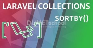 Cara Menggunakan SortBy Method Di Laravel Collections
