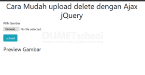 Cara Mudah upload delete dengan Ajax jQuery