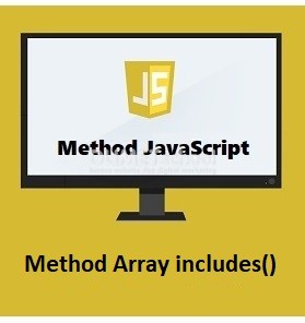 Cara Menggunakan Method Array includes() Di JavaScript