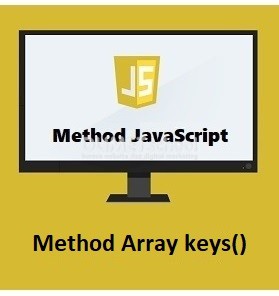 Cara Menggunakan Method Array keys() Di JavaScript