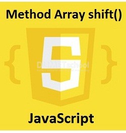Cara Menggunakan Method Array shift() Di JavaScript