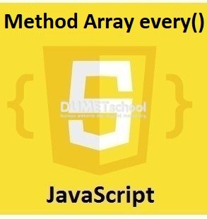 Cara Menggunakan Method Array every() Di JavaScript