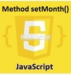 Cara Menggunakan Method setMonth() Di JavaScript