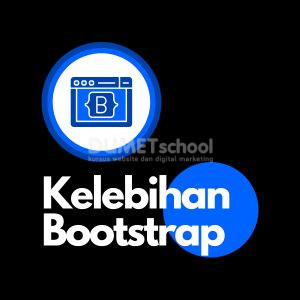 Apa Saja Kelebihan Bootstrap Dibandingkan CSS Biasa?